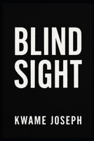 Blind Sight B0F388F7RN Book Cover