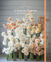 Floret Farm's A Year in Flowers 2021 12-Month Planner: (Gardening for Beginners Photographic Weekly Agenda, Floral Design and Flower Arranging Yearly Calendar) 1797201832 Book Cover