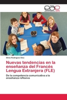 Nuevas tendencias en la enseñanza del Francés Lengua Extranjera (FLE) 365901673X Book Cover