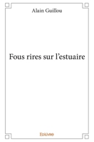Fous rires sur l'estuaire (French Edition) 2332984151 Book Cover