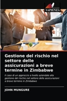 Gestione del rischio nel settore delle assicurazioni a breve termine in Zimbabwe 6202820268 Book Cover
