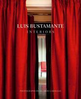 Luis Bustamante: Interiors 8495241889 Book Cover