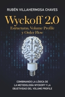 Wyckoff 2.0: Estructuras, Volume Profile y Order Flow 8409369028 Book Cover