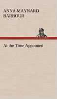 At the Time Appointed B000867X7O Book Cover