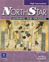 NorthStar High Intermediate Listening and Speaking, Student Book with Audio CD 0131439103 Book Cover