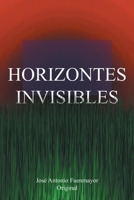 Horizontes Invisibles 1662499787 Book Cover