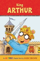 King Arthur (Arthur Chapter Book, #13) 0316122416 Book Cover