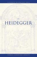 On Heidegger (Wadsworth Philosophers Series) 0534575978 Book Cover