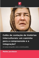 Cafés de contação de histórias interculturais: um caminho para a compreensão e a integração? (Portuguese Edition) 6209880584 Book Cover