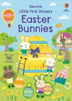 Little First Stickers Easter Bunnies 1805317903 Book Cover