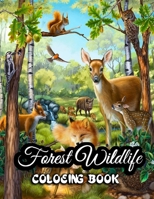 Forest Wildlife coloring book: Adult Beautiful Jungle Animals Coloring Book for Stress Relief & Relaxation B08KHGDRWB Book Cover