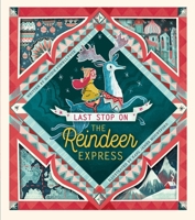 Last Stop on the Reindeer Express 152477166X Book Cover