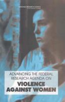 Advancing the Federal Research Agenda on Violence Against Women 0309091098 Book Cover