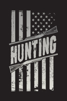 Hunting: Hunting Daily Planner – Hunters Day Diary & Day Planner 6" x 9" 110 pages 1658366336 Book Cover