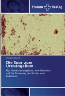 Die Spur zum Urevangelium 3841609511 Book Cover