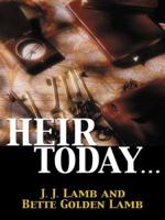 Five Star First Edition Mystery - Heir Today... (Five Star First Edition Mystery) 098519863X Book Cover