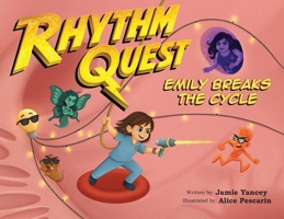 Rhythm Quest - Emily Breaks the Cycle B0H751L3L3 Book Cover