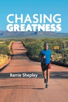 Chasing Greatness: Stories of Passion and Perseverance in Sport and in Life B0B45DC7P6 Book Cover