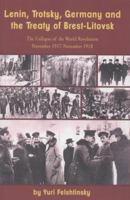 Lenin, Trotsky, Germany and the Treaty of Brest-Litovsk: The Collapse of the World Revolution, November 1917-November 1918 193649048X Book Cover