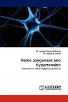 Heme oxygenase and Hypertension: Potentials of heme oxygenase pathway 3838385624 Book Cover