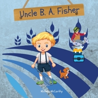 Uncle B. A. Fisher B0BZF8VGSX Book Cover