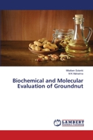 Biochemical and Molecular Evaluation of Groundnut 6205514486 Book Cover
