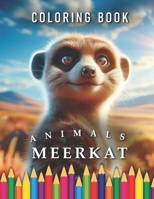 Meerkat | Coloring Book: For Adults & Children: The perfekt Gift for Animal Lovers (Animals | Coloring Books) B0CVTLRNNS Book Cover