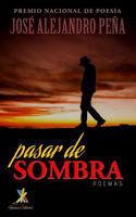 Pasar de sombra: Poemas 1945846097 Book Cover
