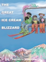 The Great Ice Cream Blizzard 1957822058 Book Cover