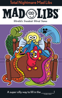 Total Nightmare Mad Libs: World's Greatest Word Game B0FCRV4SXP Book Cover