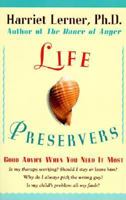 Life Preservers: Good Advice When You Need It Most 006017420X Book Cover