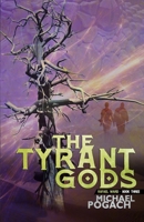 The Tyrant Gods 1951510593 Book Cover