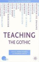 Teaching the Gothic (Teaching the New English) 1403949298 Book Cover