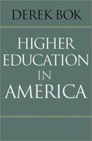Higher Education in America 0691165580 Book Cover