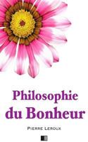 Philosophie Du Bonheur 1530136148 Book Cover