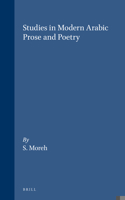 Studies in Modern Arabic Prose and Poetry 9004083596 Book Cover