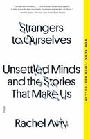 Strangers to Ourselves: Telling Lives of Mental Illness 125087291X Book Cover