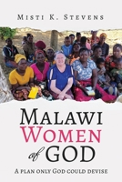 Malawi Women of God: A plan only God could devise 1961908417 Book Cover