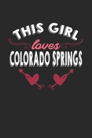 This girl loves Colorado Springs: 6x9 | notebook | lined | hometown 1675839417 Book Cover