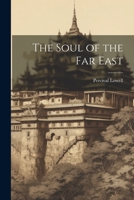 The Soul of the Far East 1021191701 Book Cover