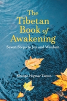 The Tibetan Book of Awakening: Seven Steps to Joy and Wisdom B0FTVPHXFM Book Cover