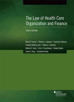 Health Care Organization and Finance: Health Law 1683288645 Book Cover