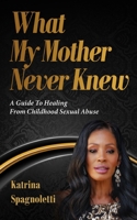 What My Mother Never Knew B08FNJK5DT Book Cover