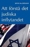 Att Forsta Det Judiska Inflytandet 9187339102 Book Cover
