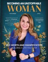 Becoming An Unstoppable Woman Magazine: November 2023 1960136690 Book Cover