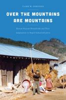 Over the Mountains Are Mountains: Korean Peasant Households and Their Adaptations to Rapid Industrialization (Korean studies of the Henry M. Jackson School of International Studies) 029599276X Book Cover