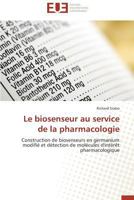 Le Biosenseur Au Service de La Pharmacologie 3841736475 Book Cover