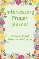 Intercessory Prayer Journal 1694117316 Book Cover