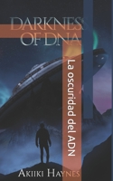 La oscuridad del ADN B0BJYCZC3T Book Cover