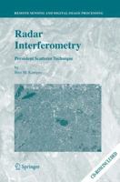 Radar Interferometry: Persistent Scatterer Technique (Remote Sensing and Digital Image Processing) 140204576X Book Cover